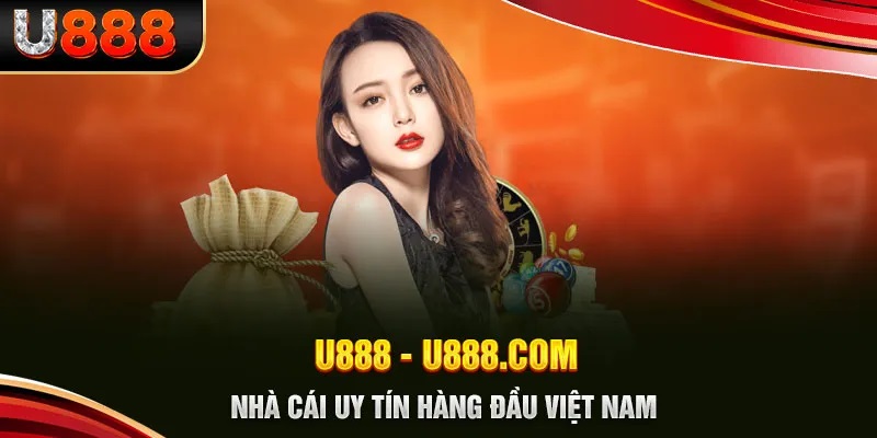 Hướng dẫn nạp lần đầu U888 nhanh chóng